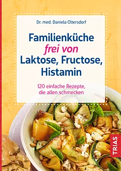Cover: Familienküche frei von Laktose, Fructose, Histamin
