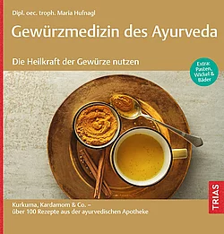 Titelseite des Buches Gewürzmedizin des Ayurveda Die Heilkraft der Gewürze nutzen von Maria Hufnagl